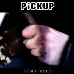 Pickup : Demo 2003